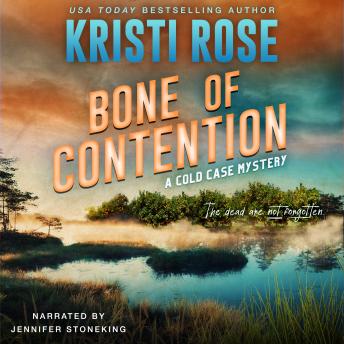 Bone of Contention: A Cold Case Mystery