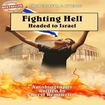 Fighting Hell: Headed to Israel