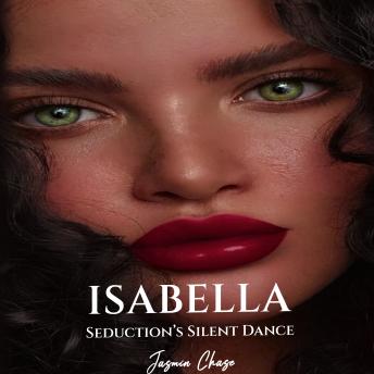 Isabella: Seductions Silent Dance