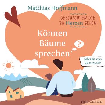 [German] - Geschichten die zu Herzen gehen: Können Bäume sprechen?
