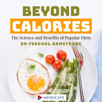 Beyond Calories: The Science and Benefits of Popular Diets