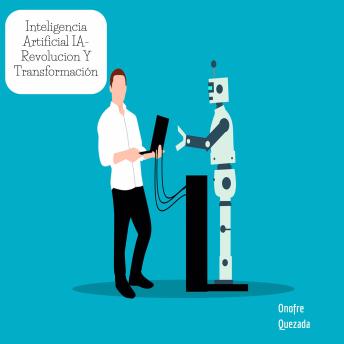[Spanish] - Inteligencia Artificial IA- Revolución Y Transformación