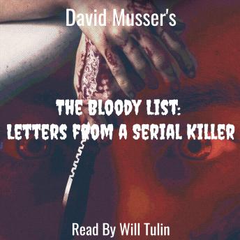 The Bloody List: Letters from a Serial Killer