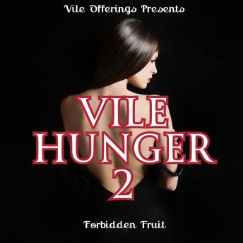 Vile Hunger 2: Forbidden Fruit