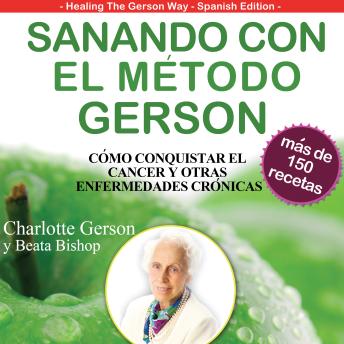 [Spanish] - Sanando Con El Metodo Gerson