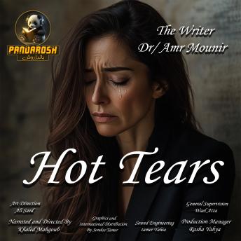 Hot Tears: A short dramatic story