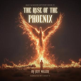 The Rise of the Phoenix: Maci & Mason Mystery Book IV