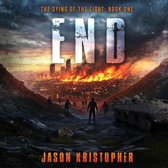 End: The Dying of the Light: Book One