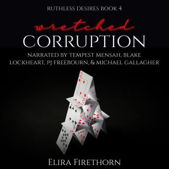Wretched Corruption: A Dark Why Choose Romance (Ruthless Desires Book 4)