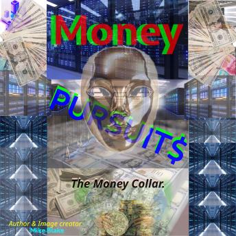 Money Pursuits $: The Money Collar