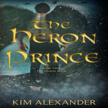 The Heron Prince: The Demon Door Book Two