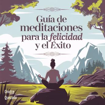 [Spanish] - Guía De Meditaciones  Para La Felicidad  Y El  Éxito