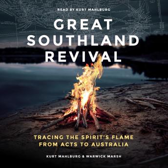 Great Southland Revival: Tracing the Spirit's Flame from Acts to Australia