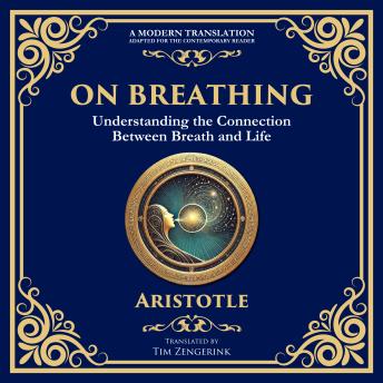 On Breathing: Understanding the Connection Between Breath and Life