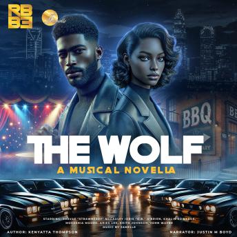 The Wolf A Musical Novella: The Wolf Book 1