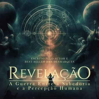 [Portuguese] - Revelação: A Guerra Entre a Sabedoria e a Percepção Humana