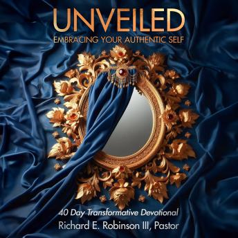 Unveiled: Embracing Your Authentic Self