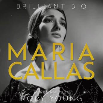 Maria Callas: The Complete Life Story