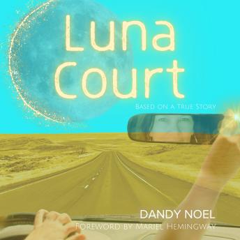 Luna Court: Based On A True Story