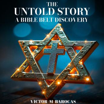 The Untold Story: A Bible Belt Discovery