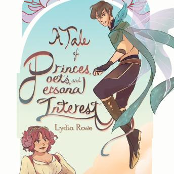 A Tale of Princes, Poets, and Personal Interest