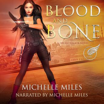 Blood and Bone: A Dream Walker Novel