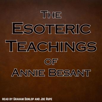The Esoteric Teachings of Annie Besant: Thoughtforms - Seven Principles of Man - The Ancient Wisdom