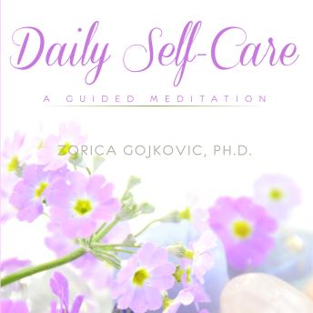 Daily Self-Care: A Guided Meditation