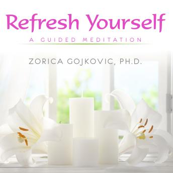 Refresh Yourself: A Guided Meditation