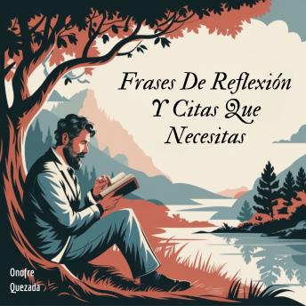 [Spanish] - Frases De Reflexión Y Citas Que Necesitas