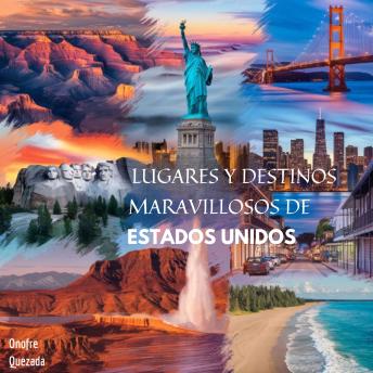 [Spanish] - Lugares Y Destinos Maravillosos De Estados Unidos