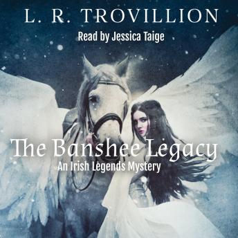 The Banshee Legacy: An Irish Legends Mystery