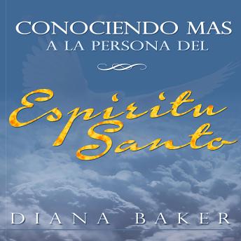 [Spanish] - Conociendo más a la persona del Espíritu Santo