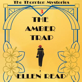 The Amber Trap: The Thornton Mysteries - Book 3