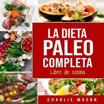 [Spanish] - La Dieta Paleo Completa Libro De Cocina
