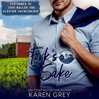 For Fork's Sake: a Grumpy-Sunshine, One-Night-Stand, Rivals-to-Lovers, Steamy Romcom