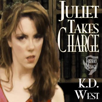 Juliet Takes Charge: An FFM Friendly Ménage Tale