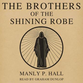 The Brothers of the Shining Robe