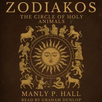 Zodiakos: The Circle of Holy Animals