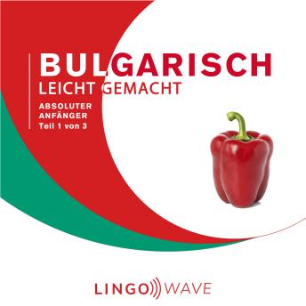 [German] - Bulgarisch Leicht Gemacht - Absoluter Anfänger - Teil 1 von 3