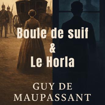 [French] - Boule de suif + Le Horla