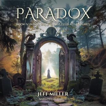 Paradox: Girls Ghost Adventure Book IV