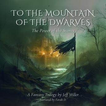 To The Mountain of the Dwarves: The Moving 'Middle Earth' Tale