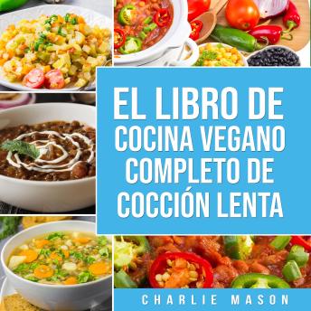 [Spanish] - Libro De Cocina Vegana De Cocción Lenta