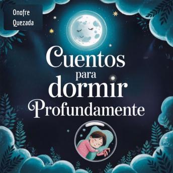 [Spanish] - Cuentos Para Dormir Profundamente