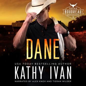 Dane: Texas Boudreau Brotherhood Book 10