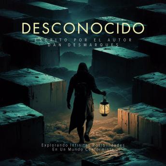 [Spanish] - Desconocido: Explorando Infinitas Posibilidades En Un Mundo Conformista