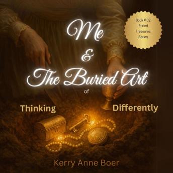 Me & The Buried Art of Thinking Differently: You Are Not Alone