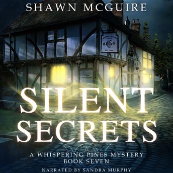 Silent Secrets: A Whispering Pines Mystery, Book 7