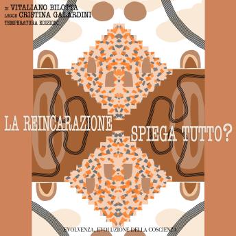 [Italian] - La reincarnazione spiega tutto?
